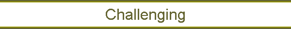 Challenging