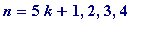 n = 5*k+1, 2, 3, 4