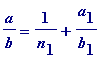 a/b = 1/n[1]+a[1]/b[1]