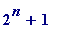 2^n+1