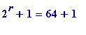 2^r+1 = 64+1