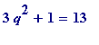 3*q^2+1 = 13