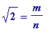 sqrt(2) = m/n