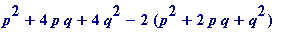 p^2+4*p*q+4*q^2-2*(p^2+2*p*q+q^2)