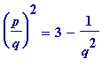 (p/q)^2 = 3-1/(q^2)