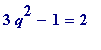 3*q^2-1 = 2