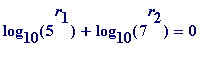 log[10](5^r[1])+log[10](7^r[2]) = 0