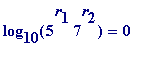 log[10](5^r[1]*7^r[2]) = 0