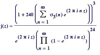j(z) = (1+240*Sum(sigma[3](n)*e^(2*Pi*i*n*z),n = 1 ...