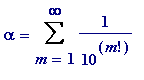 alpha = Sum(1/(10^m!),m = 1 .. infinity)
