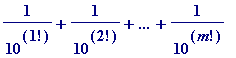 1/(10^1!)+1/(10^2!)+`...`+1/(10^m!)