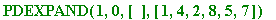 PDEXPAND(1,0,[],[1, 4, 2, 8, 5, 7])