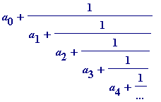a[0]+1/(a[1]+1/(a[2]+1/(a[3]+1/(a[4]+1/`...`))))