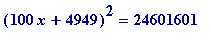 (100*x+4949)^2 = 24601601