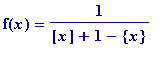f(x) = 1/([x]+1-{x})