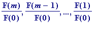 F(m)/F(0), F(m-1)/F(0), `...`, F(1)/F(0)