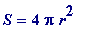 S = 4*Pi*r^2