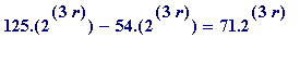 125.(2^(3*r))-54.(2^(3*r)) = 71.2^(3*r)