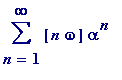 sum([n*omega]*alpha^n,n = 1 .. infinity)
