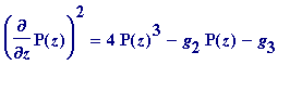 diff(P(z),z)^2 = 4*P(z)^3-g[2]*P(z)-g[3]