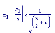 abs(alpha[1]-p[1]/q) < 1/(q^(3/2+epsilon))