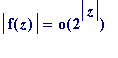 abs(f(z)) = o(2^abs(z))