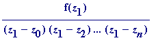 f(z[1])/((z[1]-z[0])*(z[1]-z[2])*`...`*(z[1]-z[n]))...